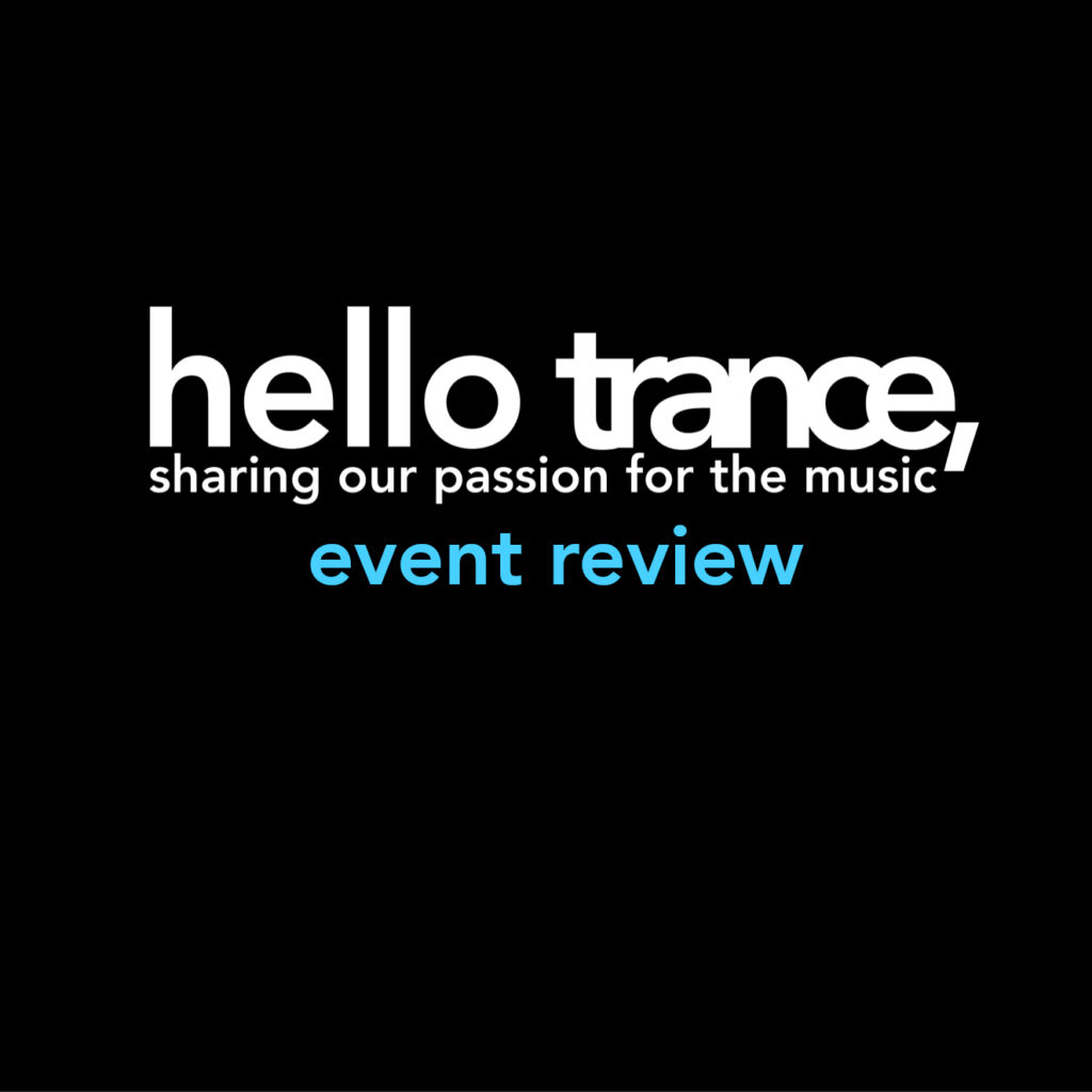 Hello Trance event review