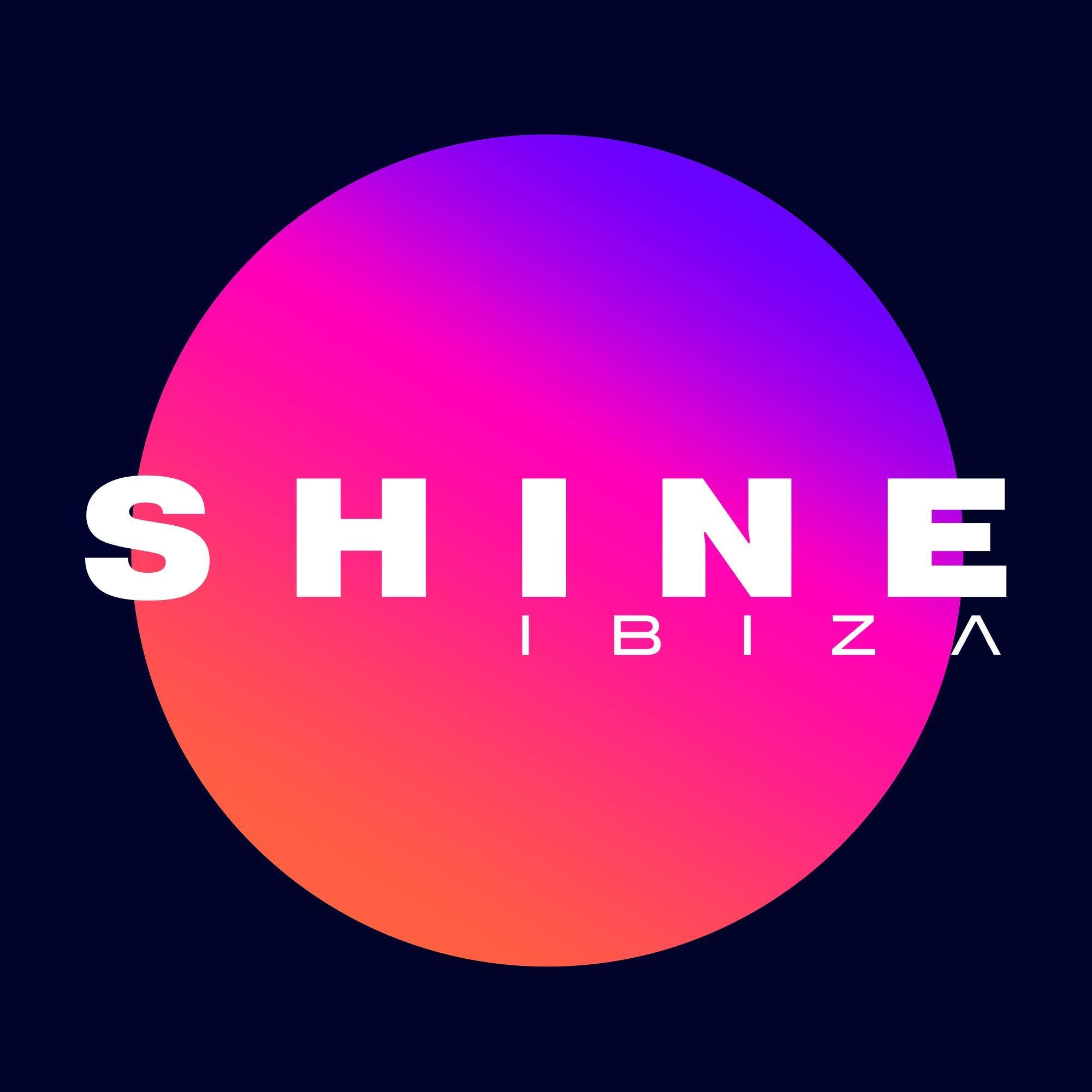 Shine,Ibiza