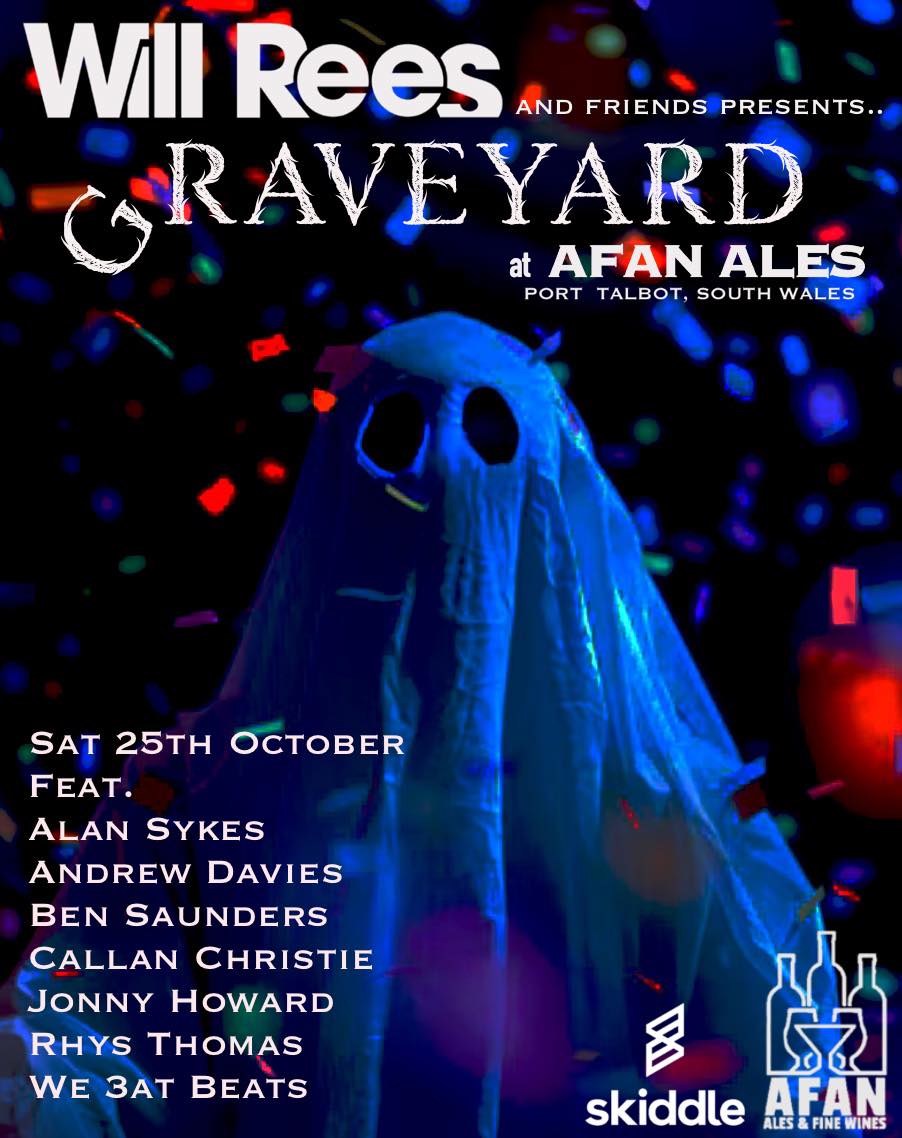 Will Rees and Friends presents Graveyard at Afan Ales