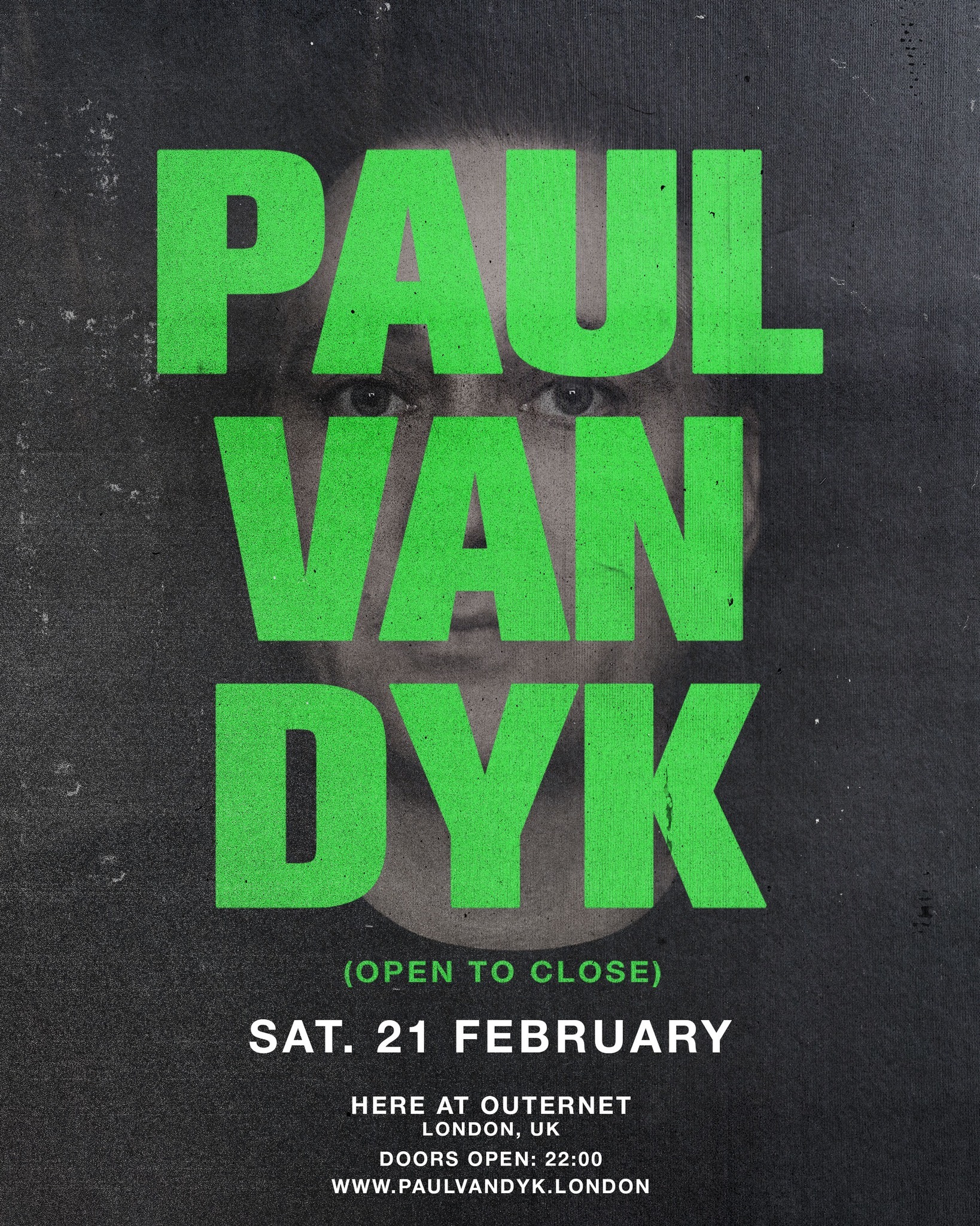 Paul Van Dyk [Open To Close],London